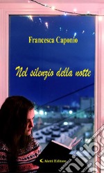 Nel silenzio della notte. E-book. Formato EPUB ebook