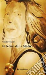 In Nome della Madre. E-book. Formato Mobipocket