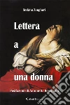 Lettera a una donnalove obsession. E-book. Formato Mobipocket ebook di Stefano Zangheri