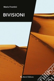 Bivisioni. E-book. Formato EPUB ebook di Mario Frontini