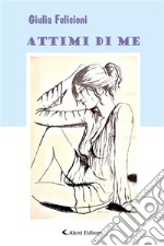 Attimi di me. E-book. Formato EPUB ebook