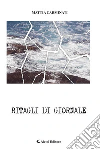 Ritagli di giornale. E-book. Formato EPUB ebook