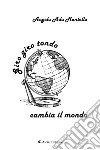 Giro giro tondo cambia il mondo. E-book. Formato EPUB ebook