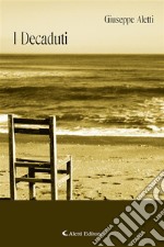 I Decaduti. E-book. Formato EPUB ebook