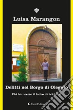 Delitti nel Borgo di Oleggio - Chi ha ucciso il ladro di bottoni?. E-book. Formato EPUB ebook