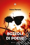 Bozzoli di poesie. E-book. Formato EPUB ebook