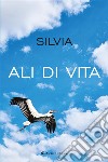 Ali di Vita. E-book. Formato EPUB ebook