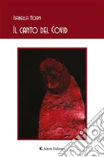 Il canto del covid. E-book. Formato EPUB ebook