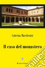 Il caso del monastero. E-book. Formato EPUB