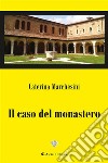 Il caso del monastero. E-book. Formato EPUB ebook