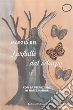 Farfalle dal silenzio. E-book. Formato EPUB ebook