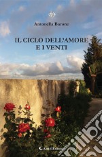 Il ciclo dell&apos;amore e i venti. E-book. Formato EPUB