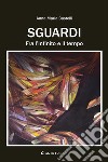 Sguardi fra l&apos;infinito e il tempo. E-book. Formato EPUB ebook