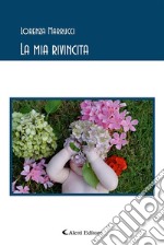 La mia rivincita. E-book. Formato EPUB