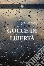 Gocce di libertà. E-book. Formato EPUB ebook