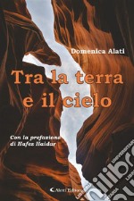 Tra la terra e il cielo. E-book. Formato EPUB