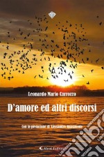 D’amore ed altri discorsi. E-book. Formato EPUB ebook