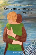 Come un temporale d’estate. E-book. Formato EPUB