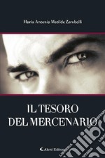 Il tesoro del mercenario. E-book. Formato EPUB ebook