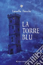 La torre blu. E-book. Formato EPUB