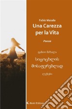 Una Carezza per la VitaPoesie. E-book. Formato EPUB ebook