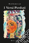 I Versi Perduti. E-book. Formato EPUB ebook