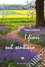 I fiori sul sentiero. E-book. Formato EPUB ebook