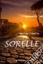 Sorelle. E-book. Formato EPUB