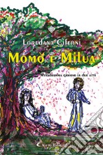 Momó e MiluaMelodramma gioioso in due atti. E-book. Formato EPUB