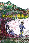 Momó e MiluaMelodramma gioioso in due atti. E-book. Formato EPUB ebook di Loredana Ciferni