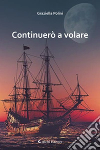 Continuerò a volare. E-book. Formato EPUB ebook