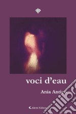 voci d’eau. E-book. Formato EPUB ebook