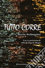 Tutto corre. E-book. Formato EPUB ebook