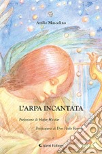 L&apos;arpa incantata. E-book. Formato EPUB