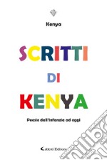 Scritti di KenyaPoesie dall’infanzia ad oggi. E-book. Formato EPUB ebook