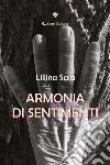 Armonia di sentimenti. E-book. Formato EPUB ebook di Lillina Saia