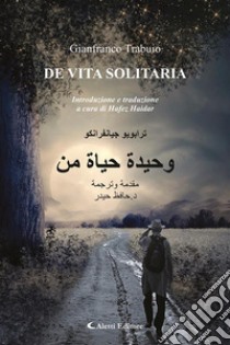 De vita solitaria. E-book. Formato EPUB ebook di Gianfranco Trabuio