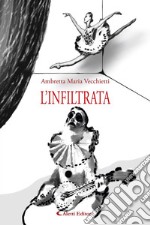 L’infiltrata. E-book. Formato EPUB