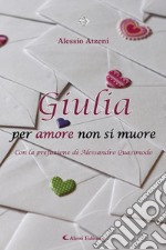 Giulia per amore non si muore. E-book. Formato EPUB ebook