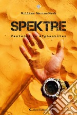 Spektre - Fantasmi in Afghanistan. E-book. Formato EPUB