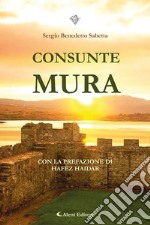 Consunte mura. E-book. Formato EPUB ebook