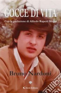 Gocce di vita. E-book. Formato EPUB ebook di Bruno Nardoní