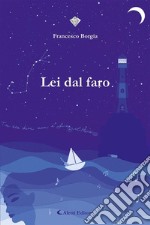 Lei dal faro. E-book. Formato EPUB ebook