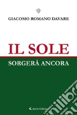 Il sole sorgerà ancora. E-book. Formato EPUB ebook