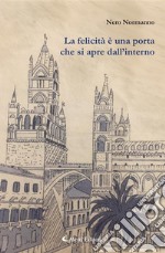 La felicità è una porta che si apre dall’interno- Soren Kierkegaard -. E-book. Formato EPUB ebook