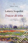 Tracce di vita. E-book. Formato EPUB ebook