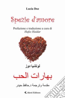 Spezie d’amore. E-book. Formato EPUB ebook di Lucia Doz