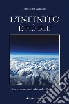 L'infinito è più blu. E-book. Formato EPUB ebook di Antonietta Natalizio