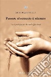 Passare al setaccio il silenzio. E-book. Formato EPUB ebook di Enrica Angela Coluccia