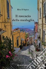 Il rovescio della medaglia. E-book. Formato EPUB